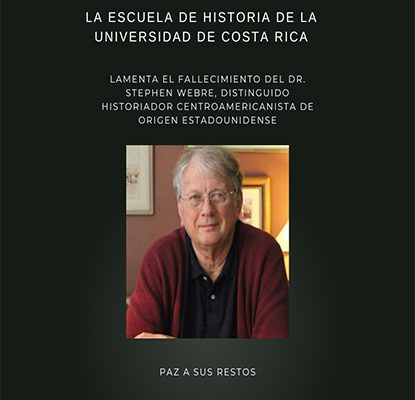 Fallece el distinguido centroamericanista Dr. Stephen Webre